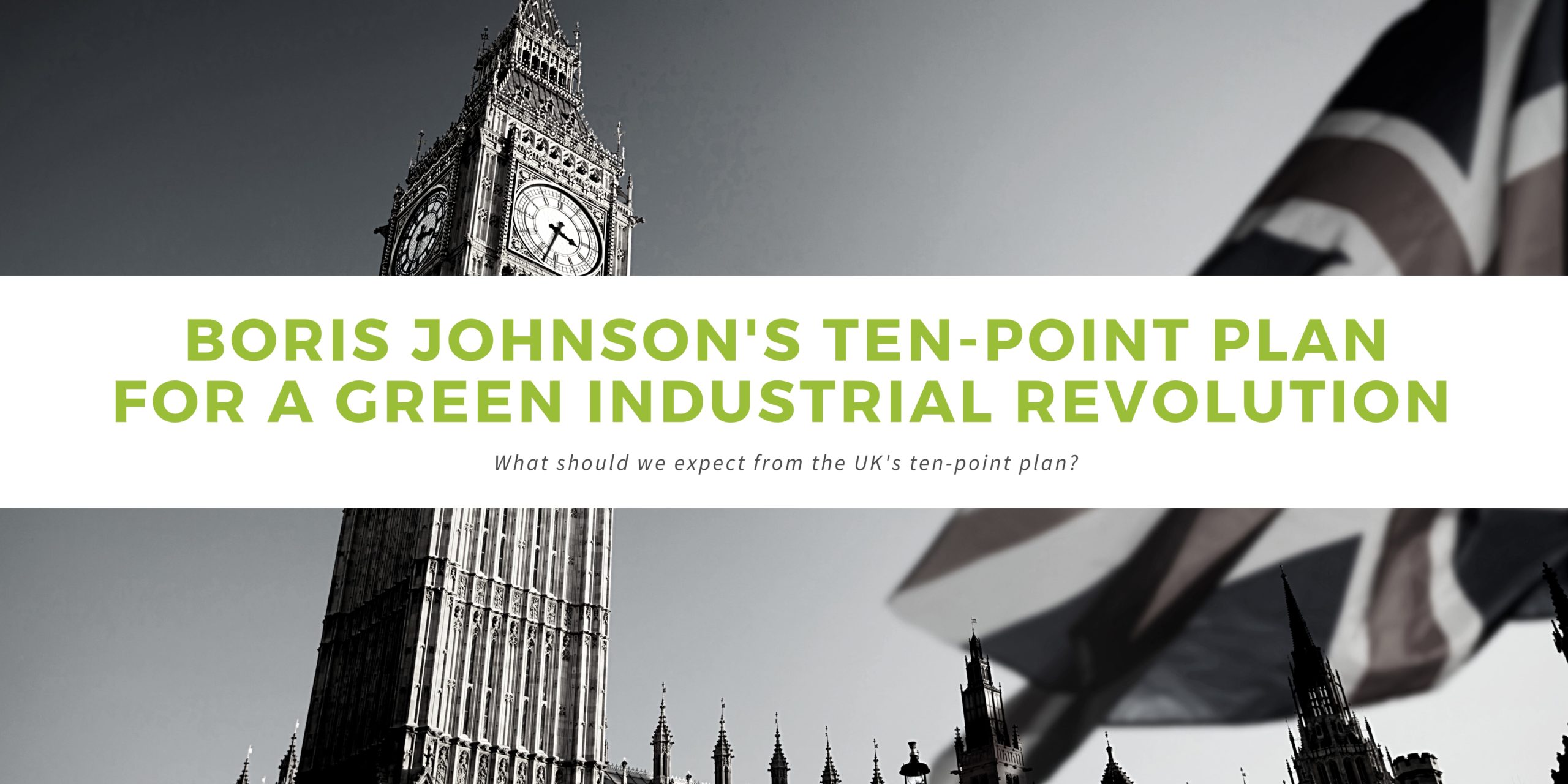 UK Green Initiative Boris Johnson's 10 point plan for a green revolution